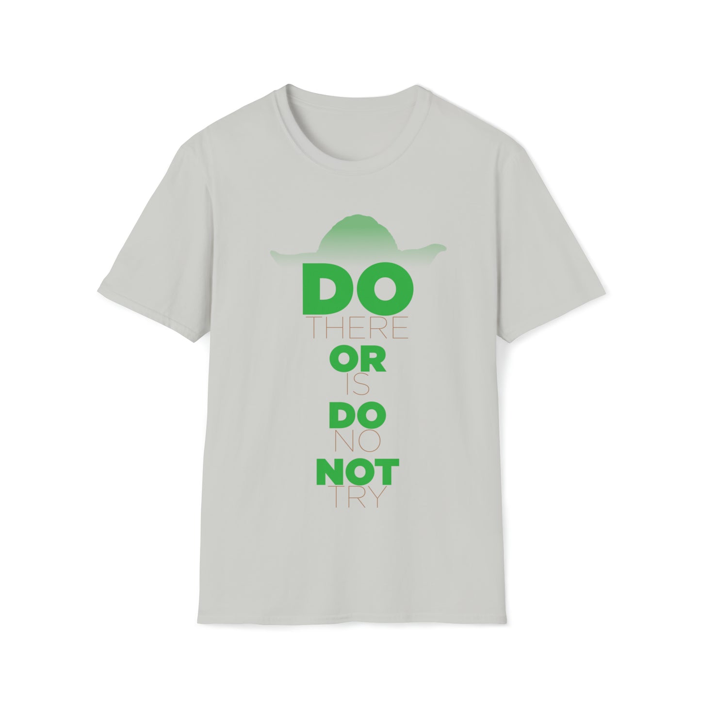 Do Or Do Not - Inspired by Yoda from the Star Wars Saga - Unisex Softstyle T-Shirt