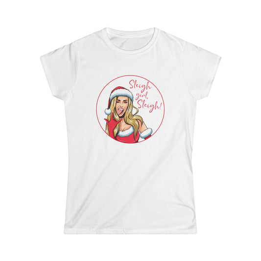 Sleigh Girl Sleigh - Women's Softstyle Tee