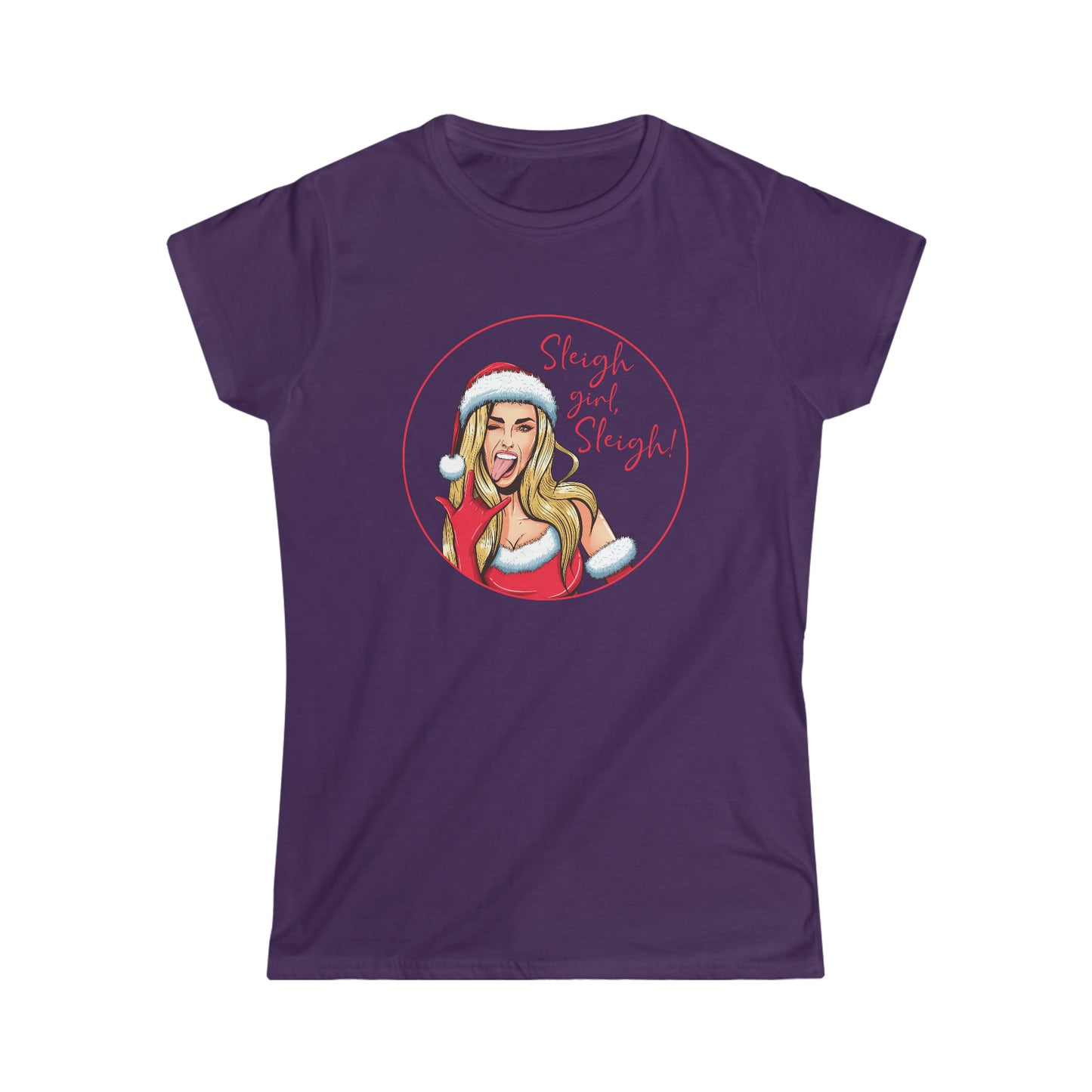 Sleigh Girl Sleigh - Women's Softstyle Tee