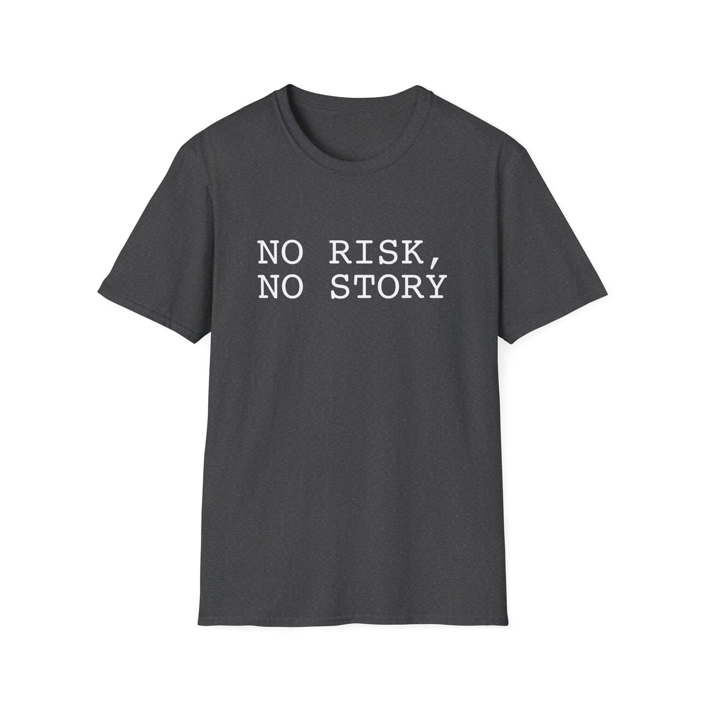 No Risk, No Story - Unisex Softstyle T-Shirt