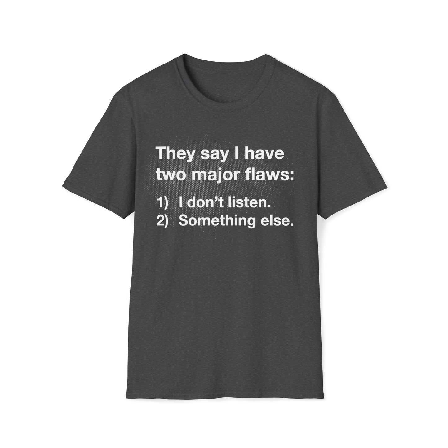 Two Major Flaws - Unisex Softstyle T-Shirt