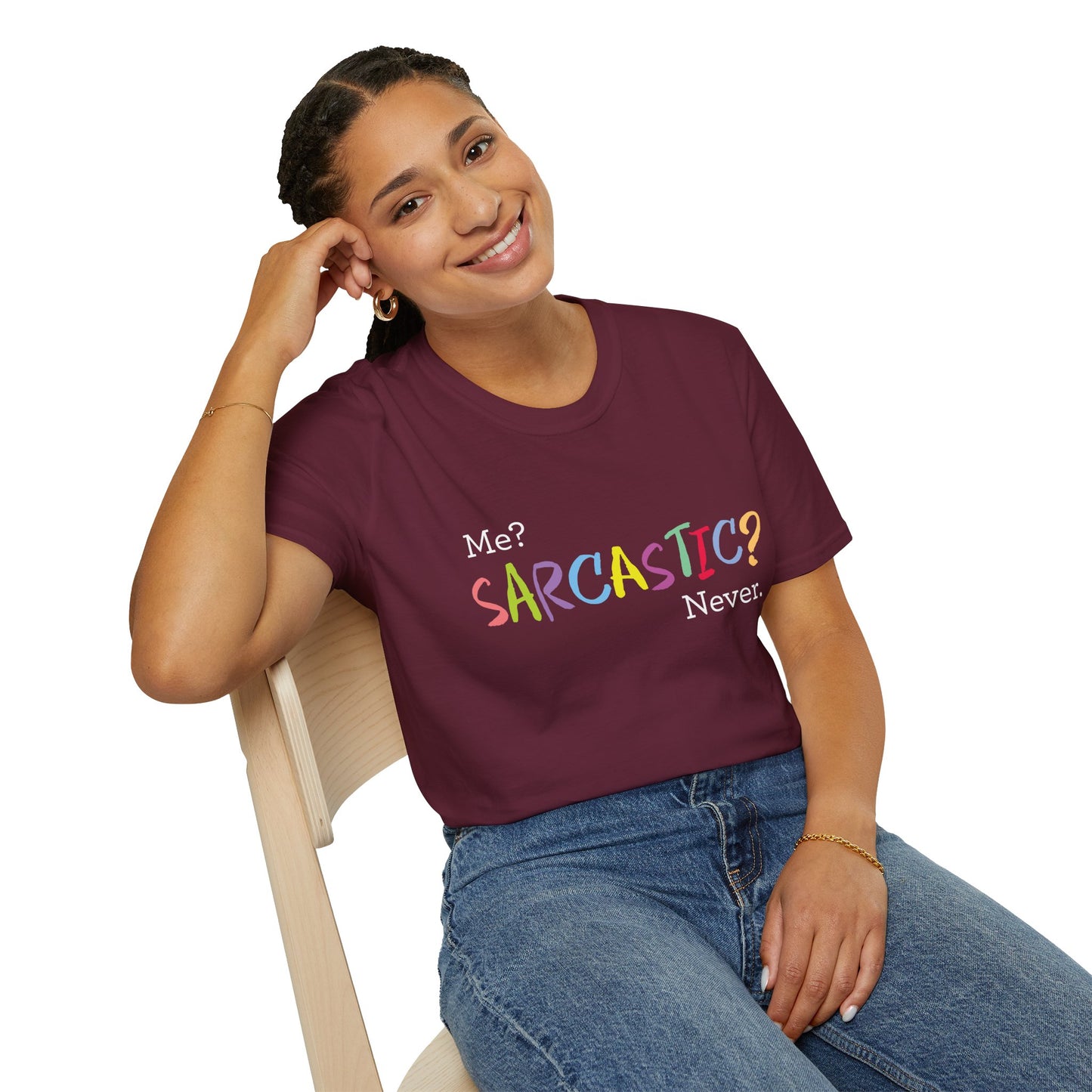 Me? SARCASTIC? Never. - Unisex Softstyle T-Shirt