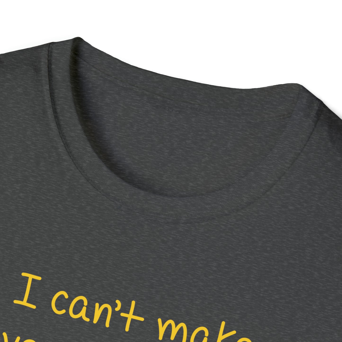 I Can't Make Everyone Happy, I'm Not a Taco - Unisex Softstyle T-Shirt