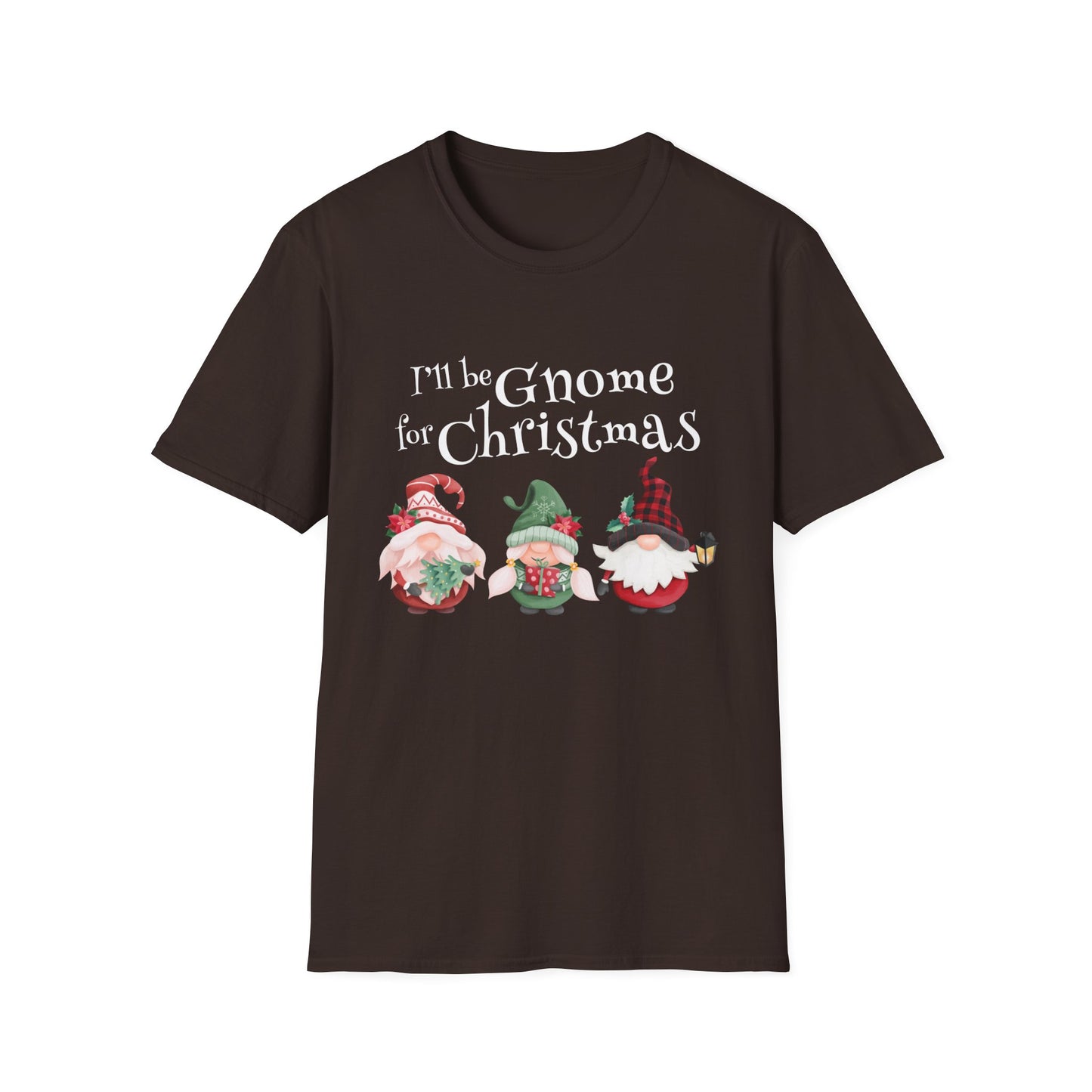 I'll be Gnome For Christmas - Unisex Softstyle T-Shirt