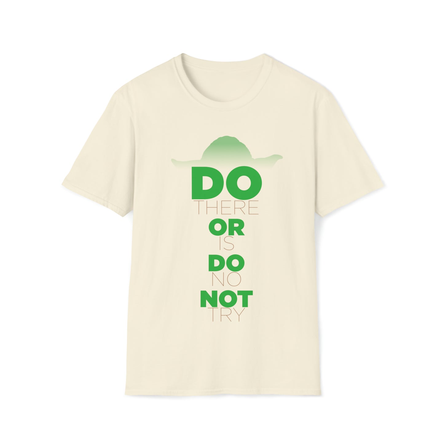 Do Or Do Not - Inspired by Yoda from the Star Wars Saga - Unisex Softstyle T-Shirt