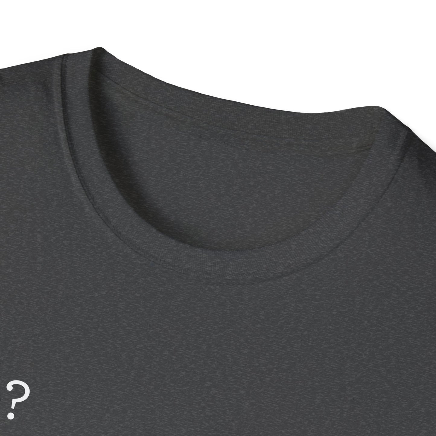 Me? SARCASTIC? Never. - Unisex Softstyle T-Shirt