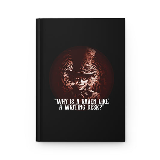 Why Is a Raven Like a Writing Desk? - Part of the Wonderland Series - Hardcover Journal Matte