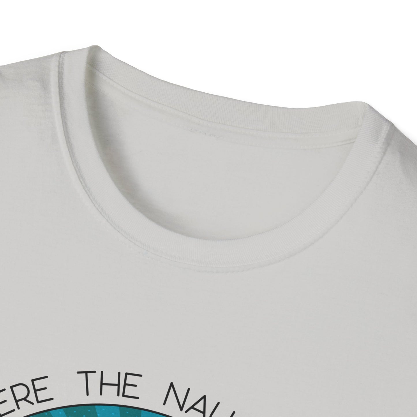 I Know Where the Naughty Girls Live - Unisex Softstyle T-Shirt