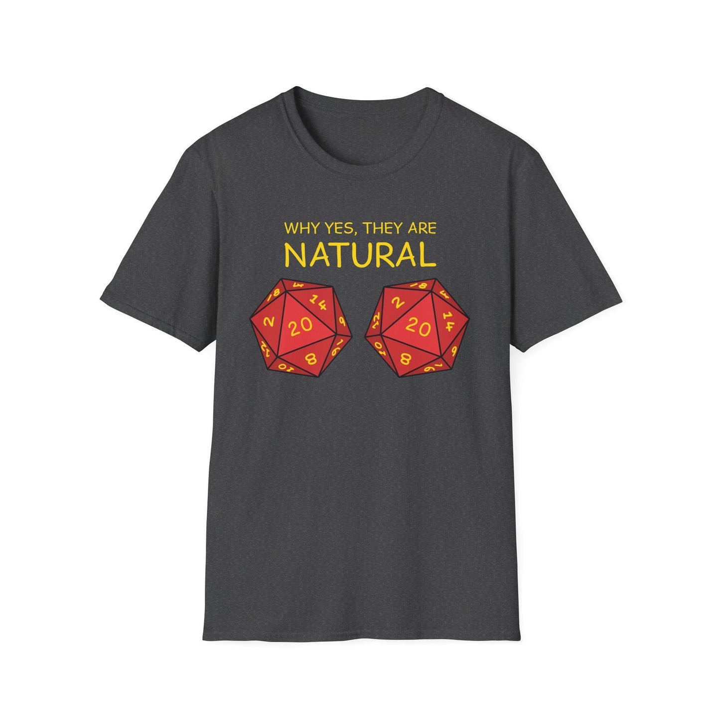 Why Yes, They Are Natural - Unisex Softstyle T-Shirt
