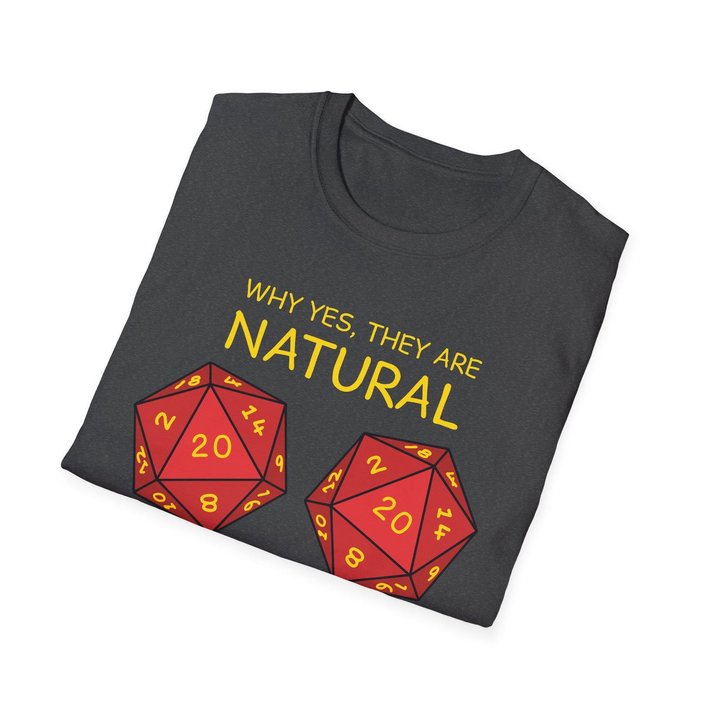 Why Yes, They Are Natural - Unisex Softstyle T-Shirt