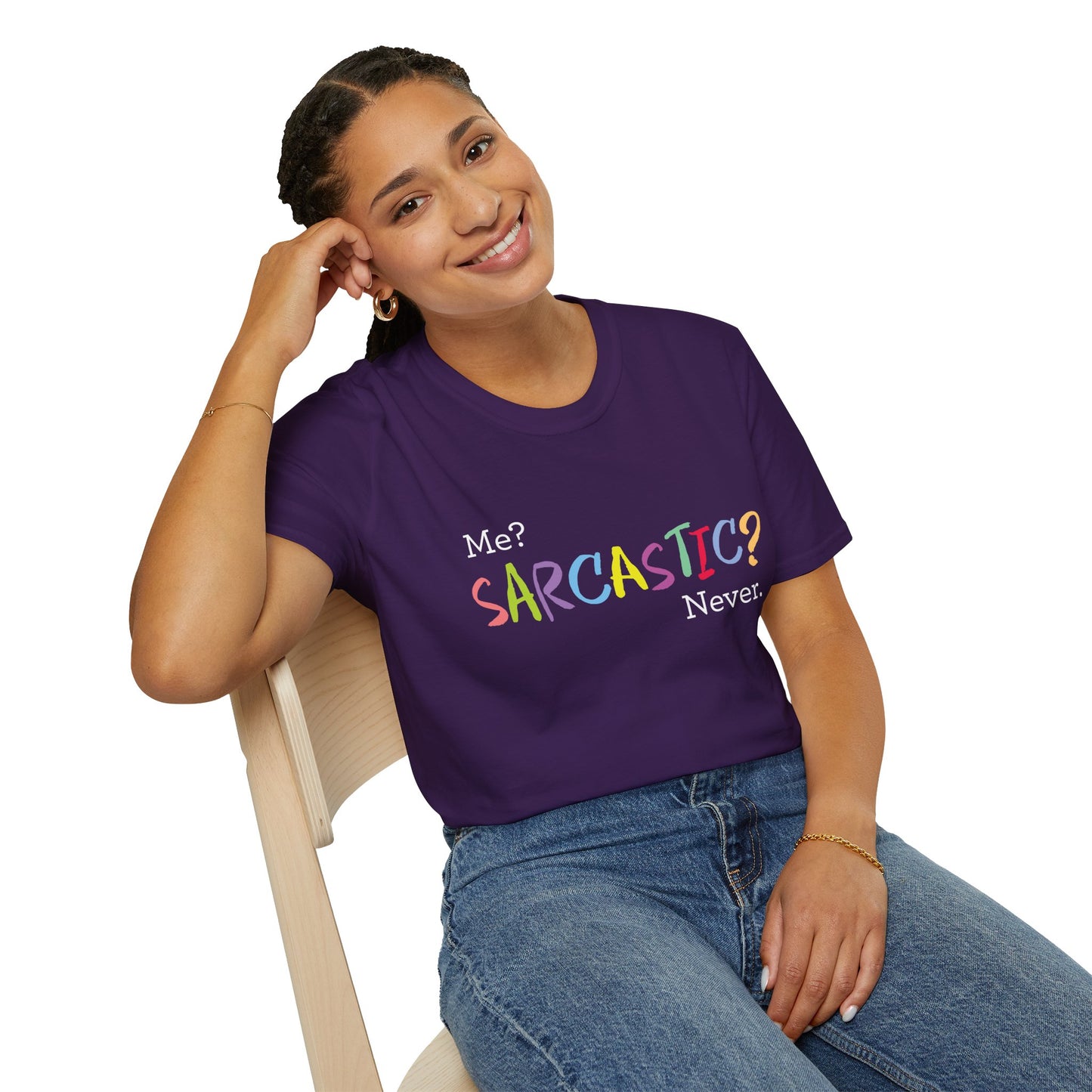 Me? SARCASTIC? Never. - Unisex Softstyle T-Shirt
