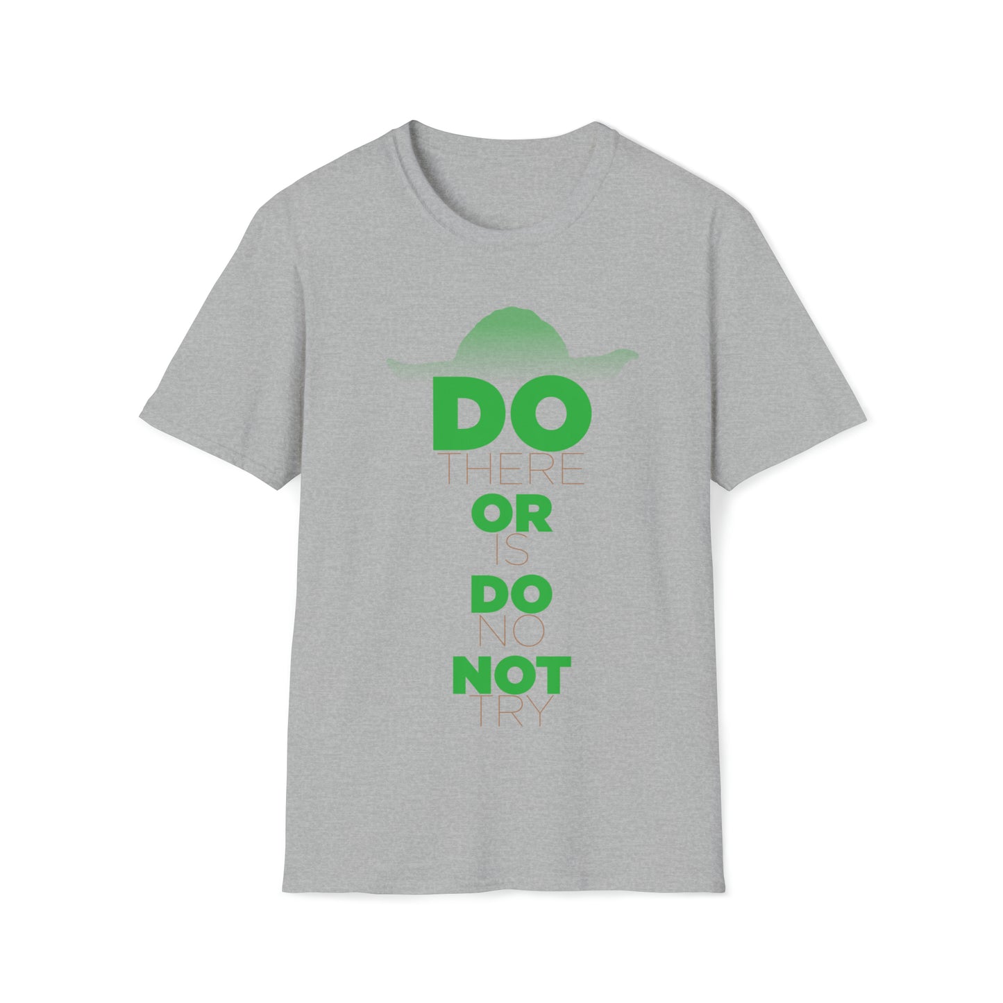Do Or Do Not - Inspired by Yoda from the Star Wars Saga - Unisex Softstyle T-Shirt