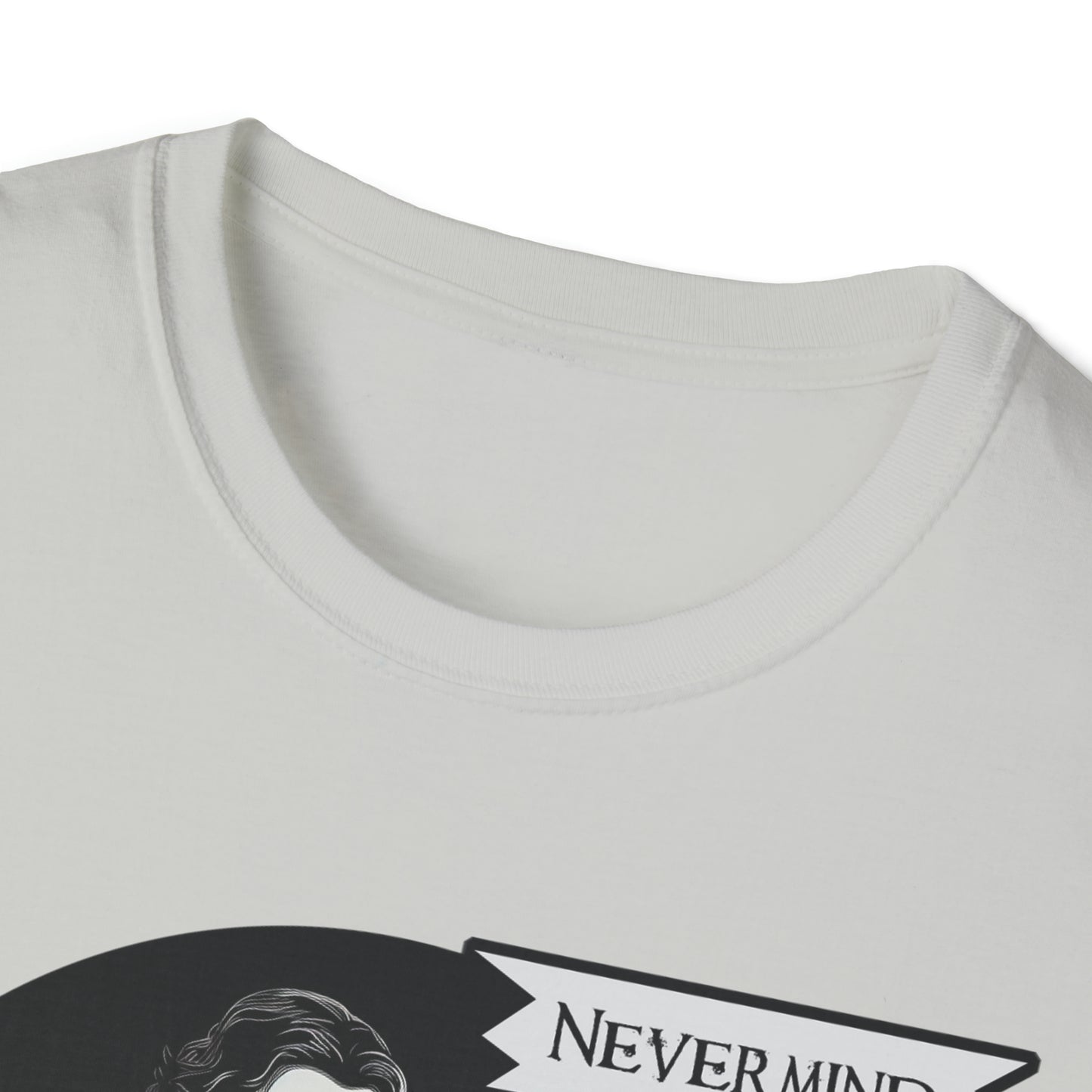 Nevermind - The Passive-Agressive Raven - Unisex Softstyle T-Shirt