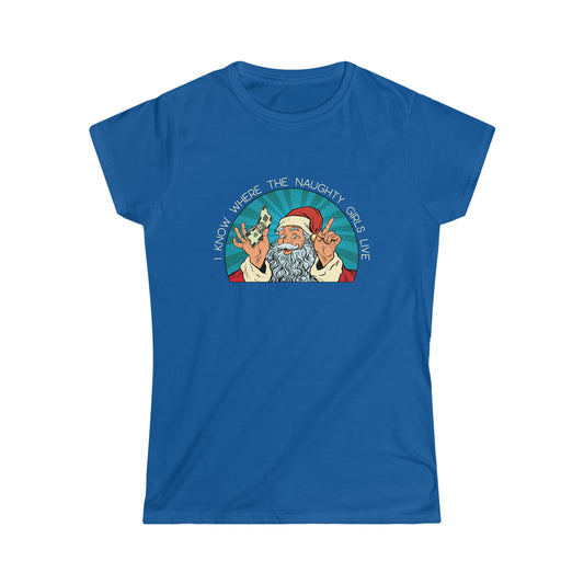 I Know Where the Naughty Girls Live - Women's Softstyle Tee