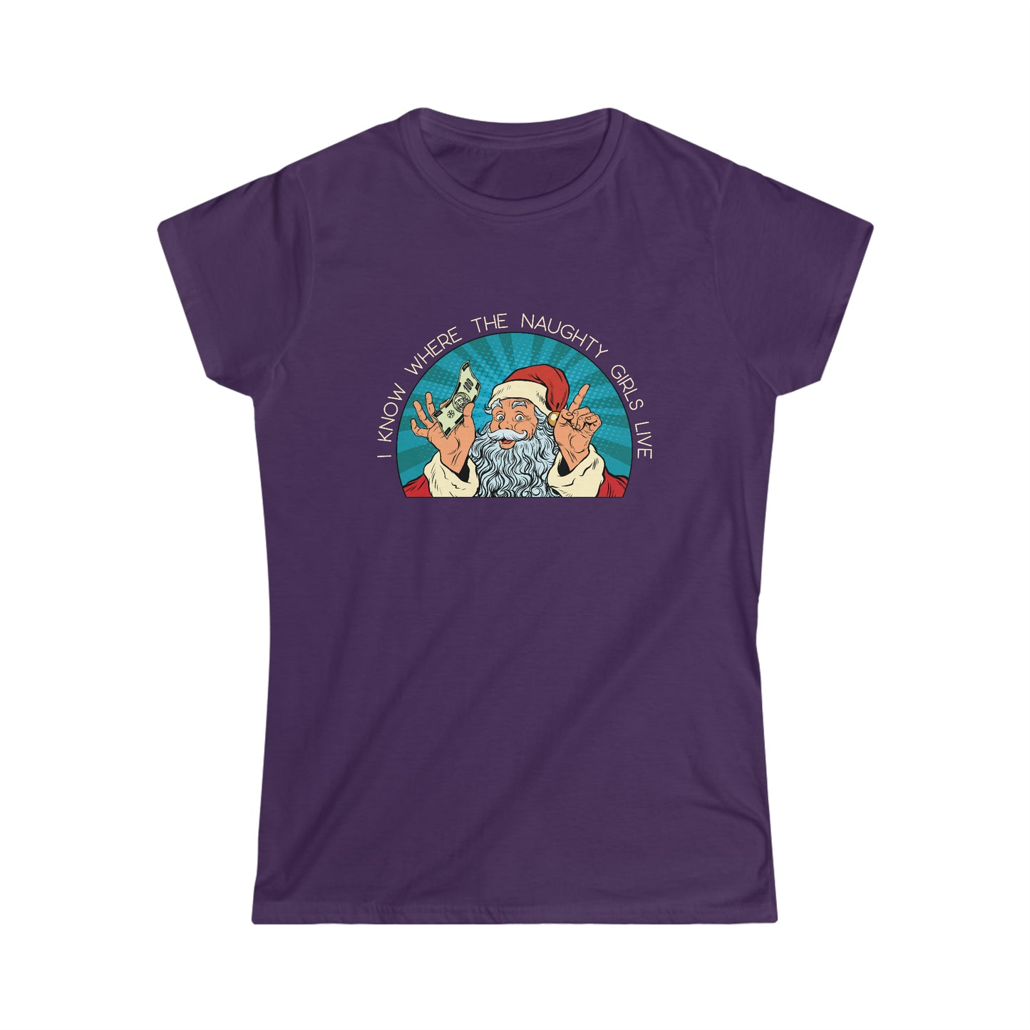 I Know Where the Naughty Girls Live - Women's Softstyle Tee