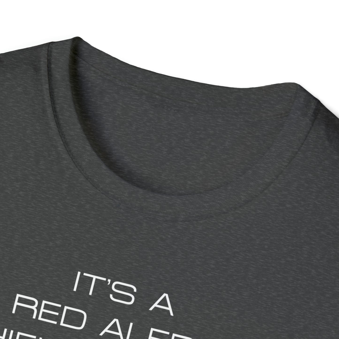 Q Has Come to Visit Kind of Day - White Text - Unisex Softstyle T-Shirt