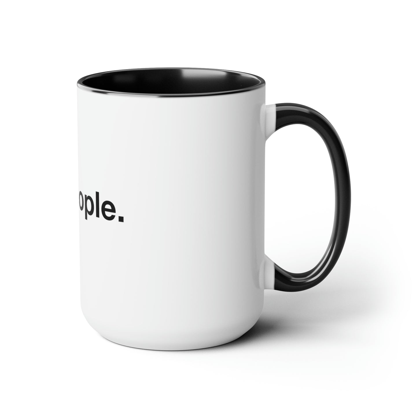 Ew! People. - Black Text - Two-Tone Coffee Mugs, 15oz