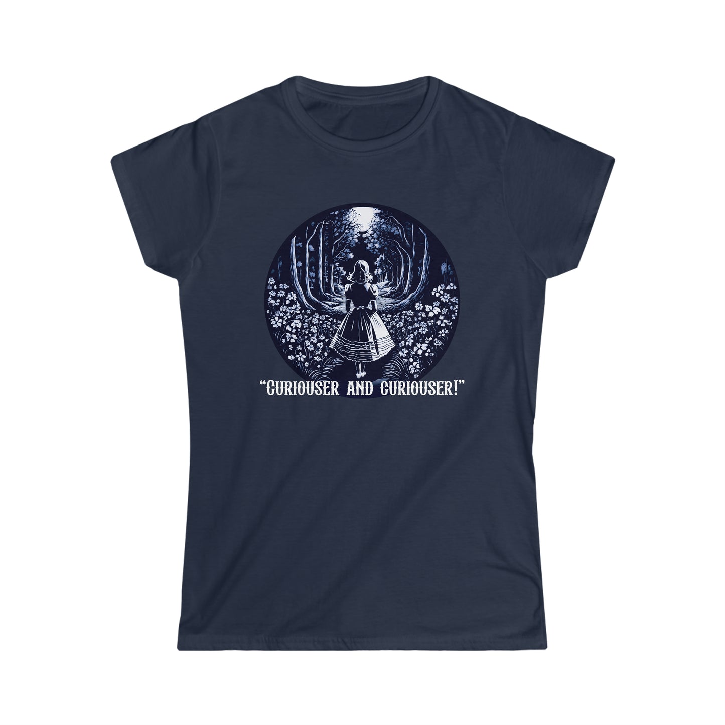 Curiouser and Curiouser! - Part of the Wonderland Series - Women's Softstyle Tee