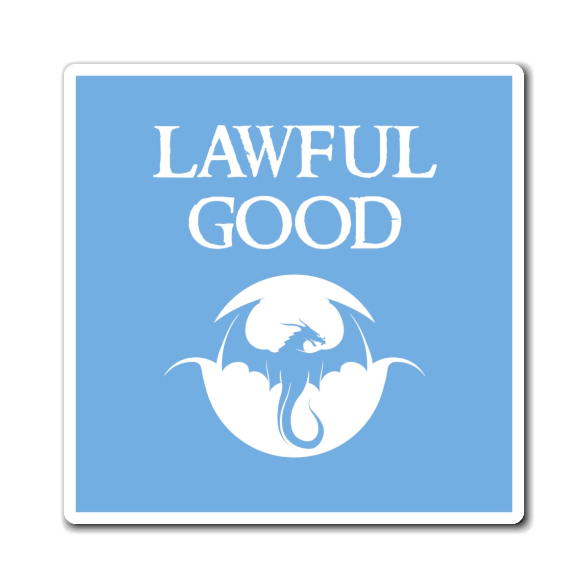 Lawful Good - Inspired by DnD - Magnets (3 sizes available)