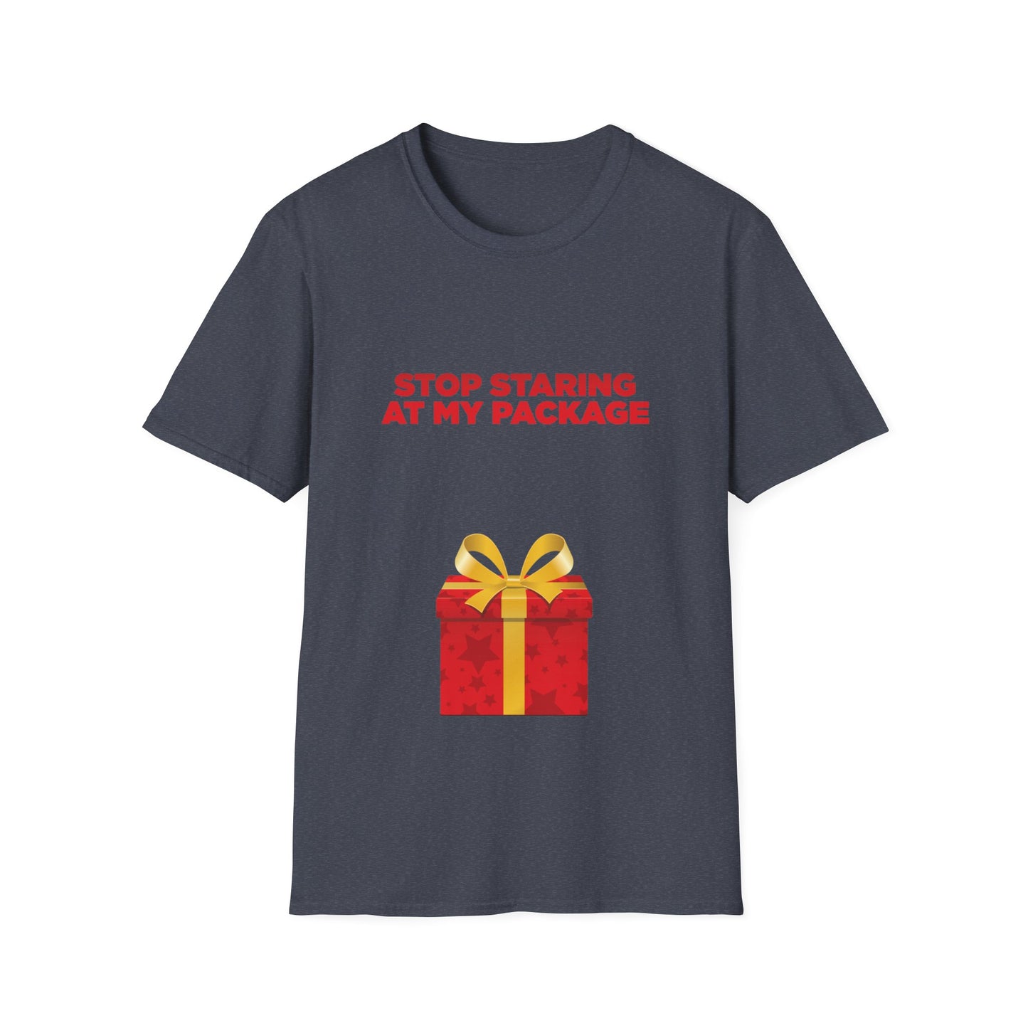 Stop Staring At My Package - Unisex Softstyle T-Shirt