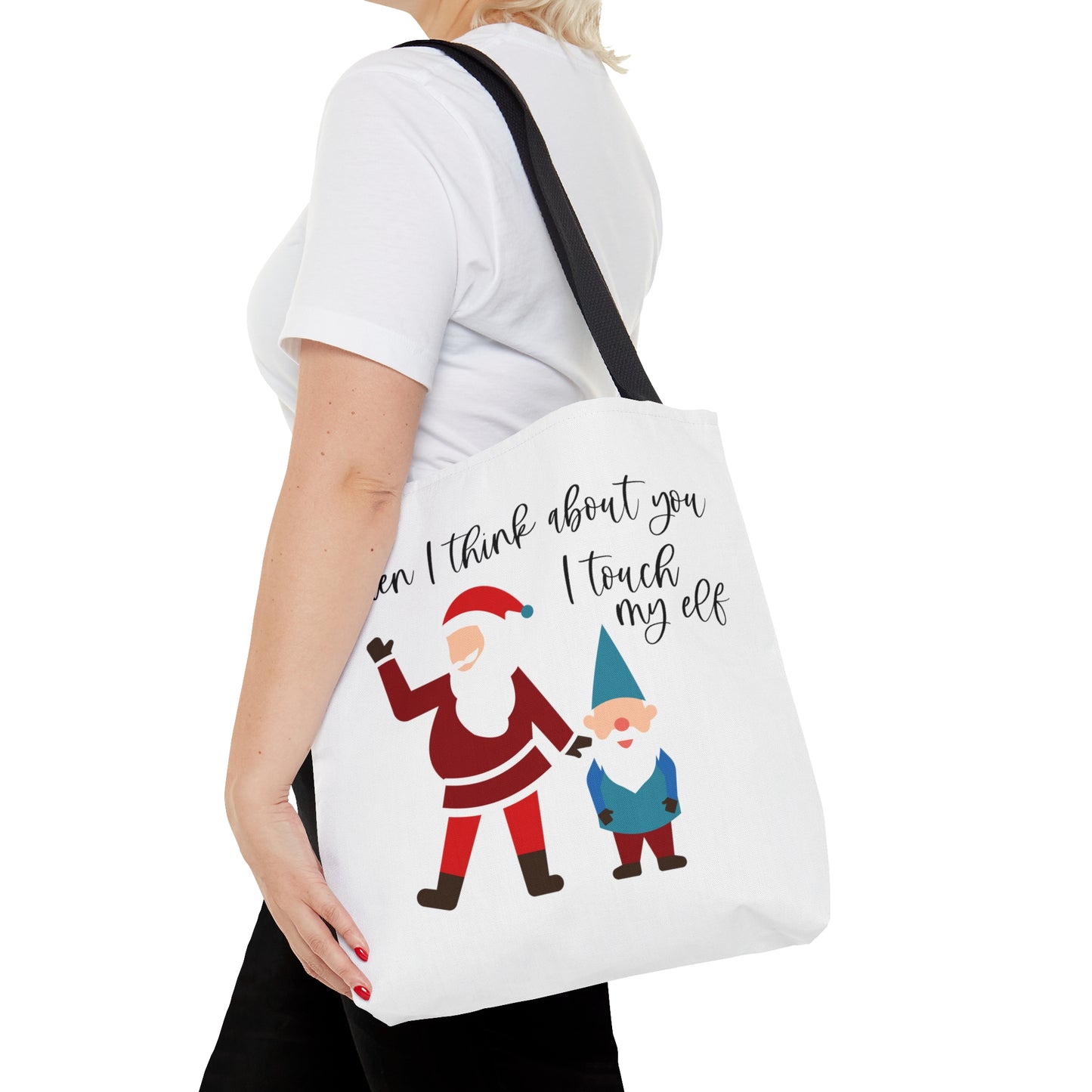 When I Think About You I Touch My Elf - Tote Bag (AOP)