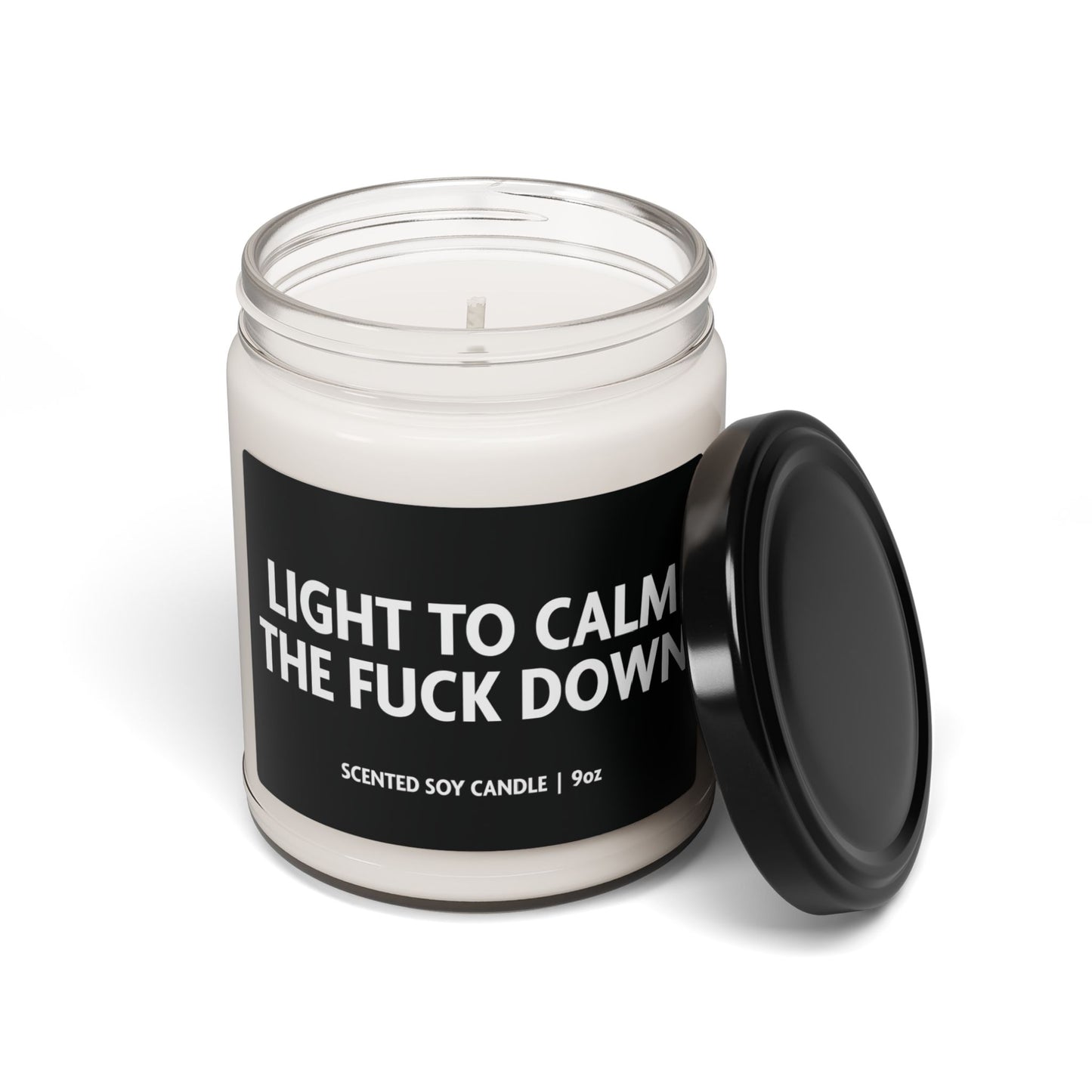 Light to Calm The F*ck Down - Scented Soy Candle, 9oz