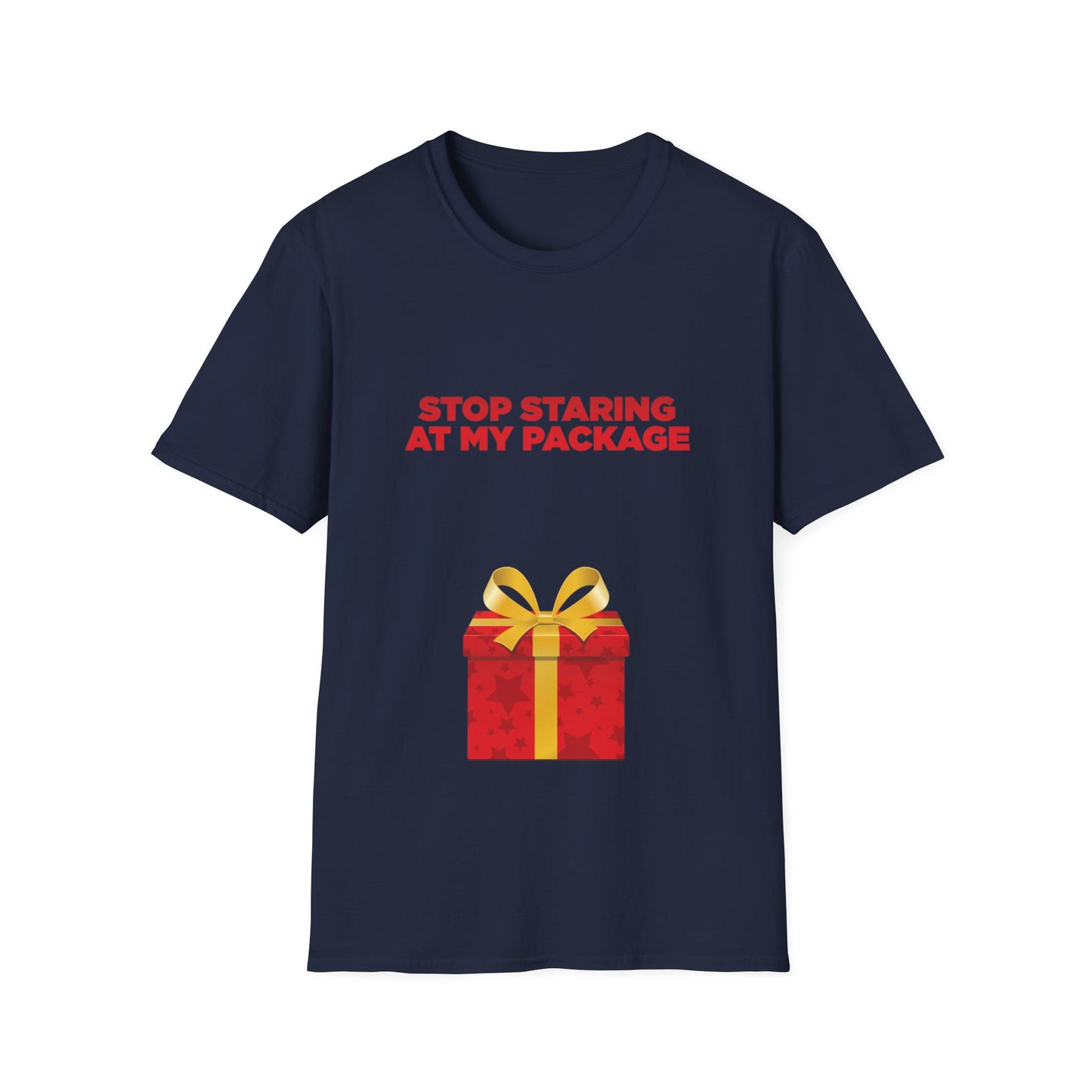 Stop Staring At My Package - Unisex Softstyle T-Shirt