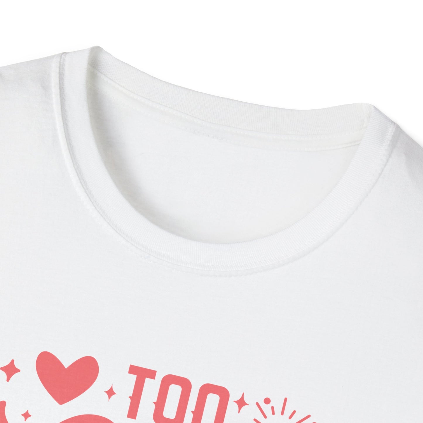 Too Cute to Wear an Ugly Sweater - Light Text - Unisex Softstyle T-Shirt