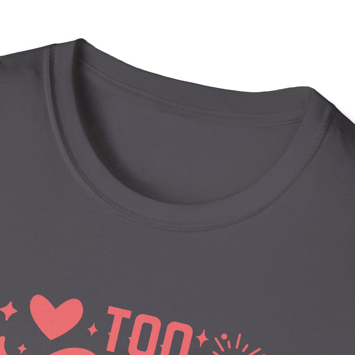 Too Cute to Wear an Ugly Sweater - Light Text - Unisex Softstyle T-Shirt