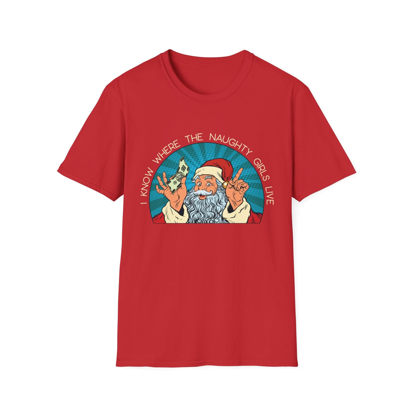 I Know Where the Naughty Girls Live - Light Text - Unisex Softstyle T-Shirt