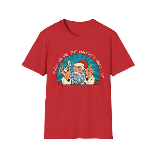 I Know Where the Naughty Girls Live - Light Text - Unisex Softstyle T-Shirt