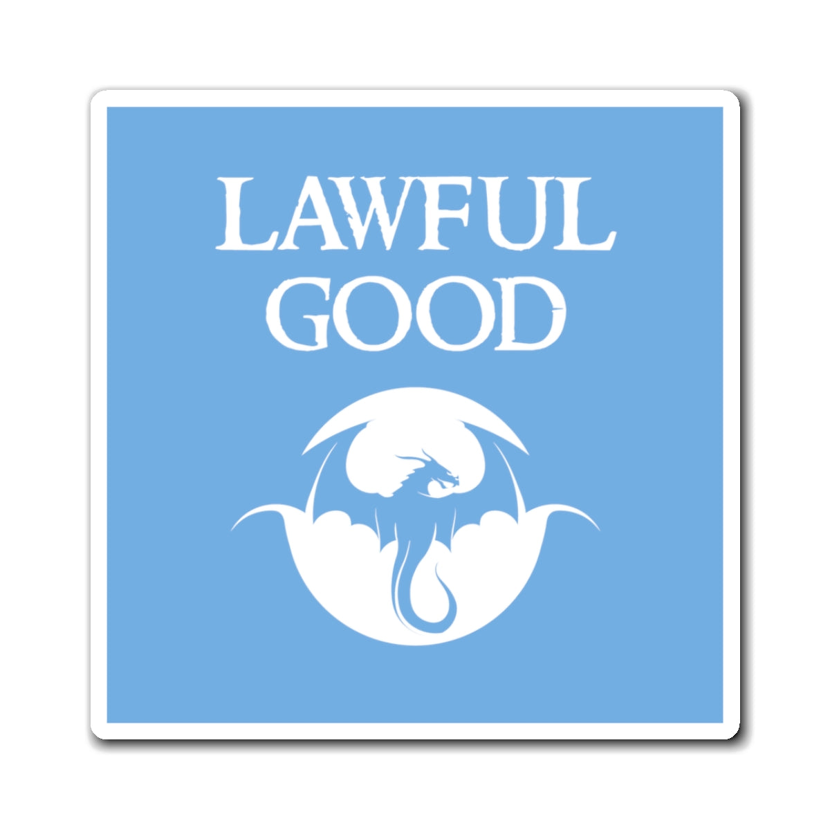Lawful Good - Inspired by DnD - Magnets (3 sizes available)