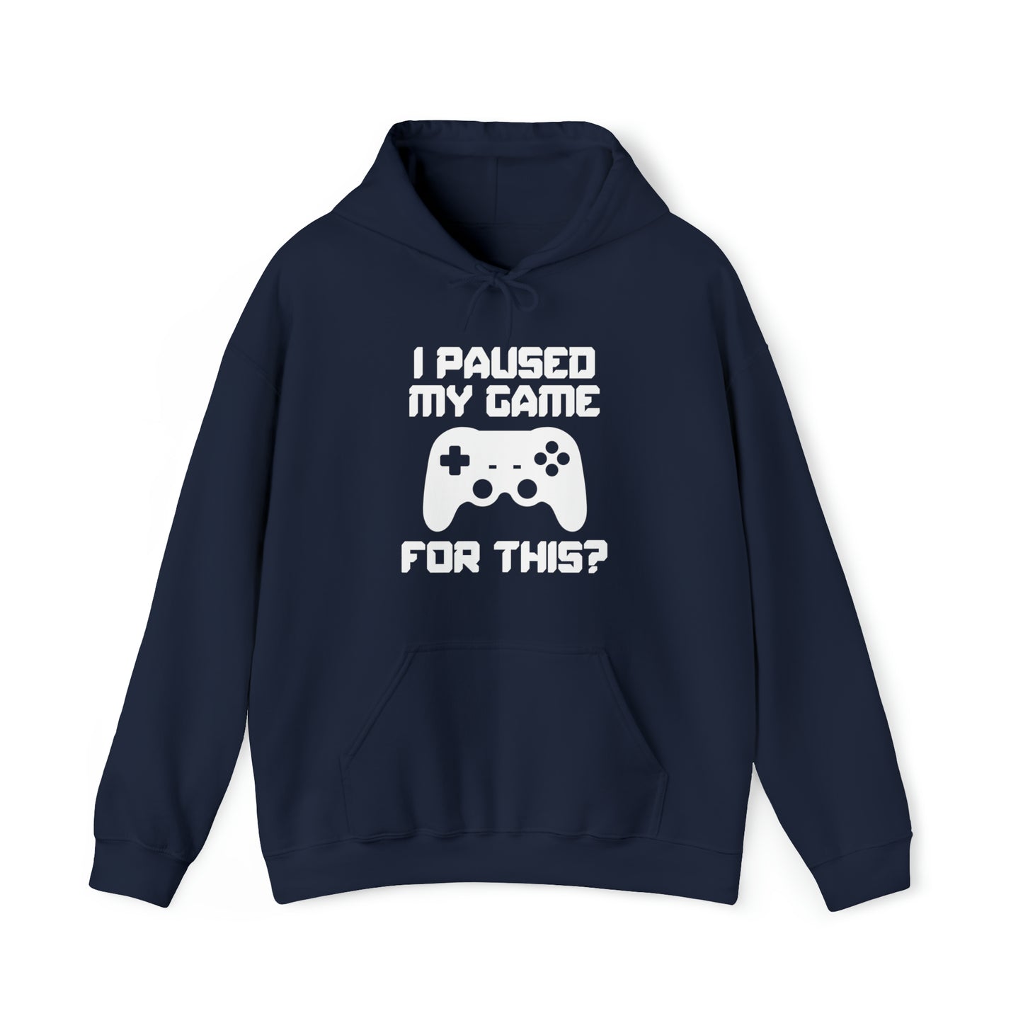 I Paused My Game For This? - Unisex Heavy Blend™ Hooded Sweatshirt