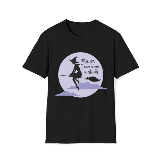 Why, Yes... I Can Drive a Stick! - Unisex Softstyle T-Shirt