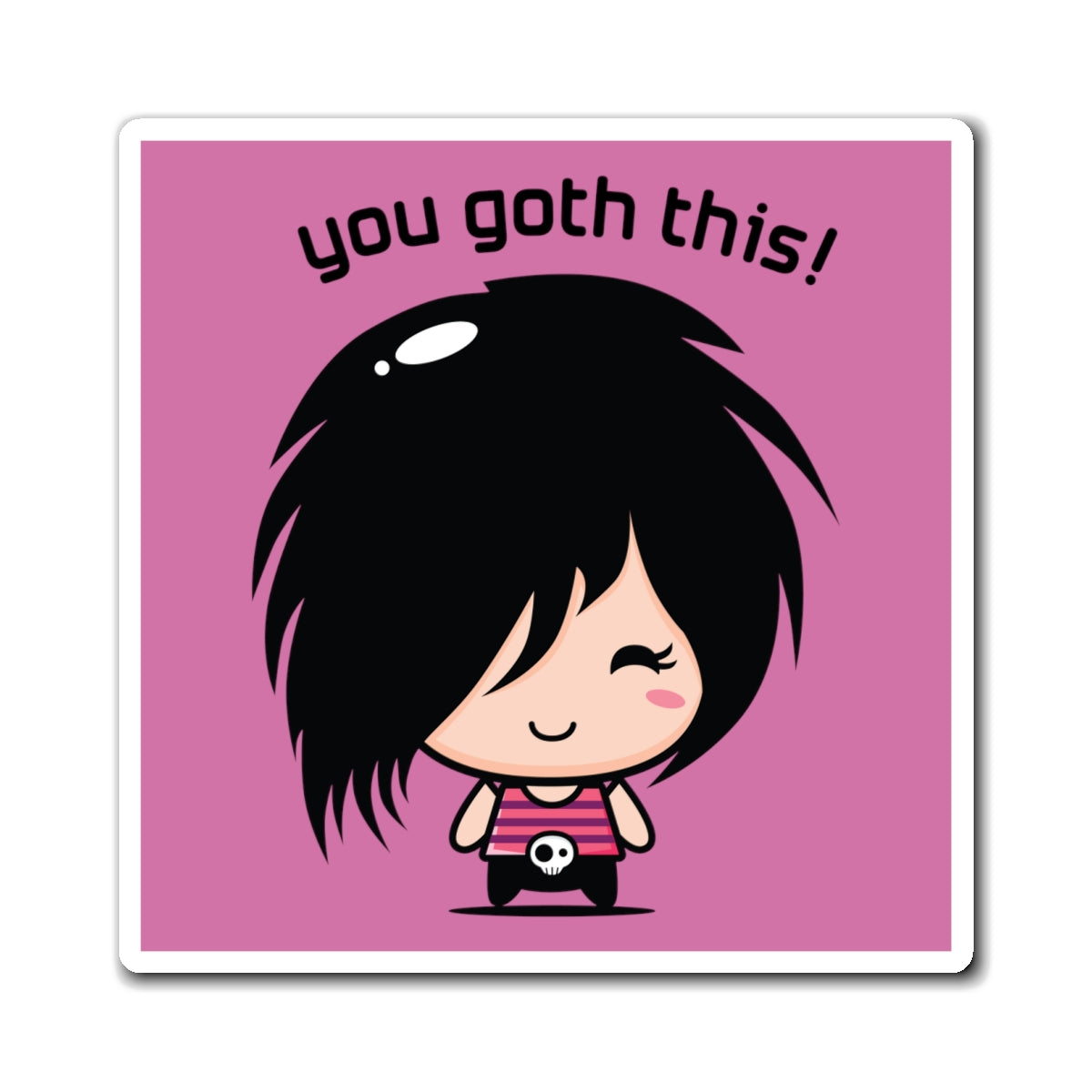 You Goth This! - Magnets