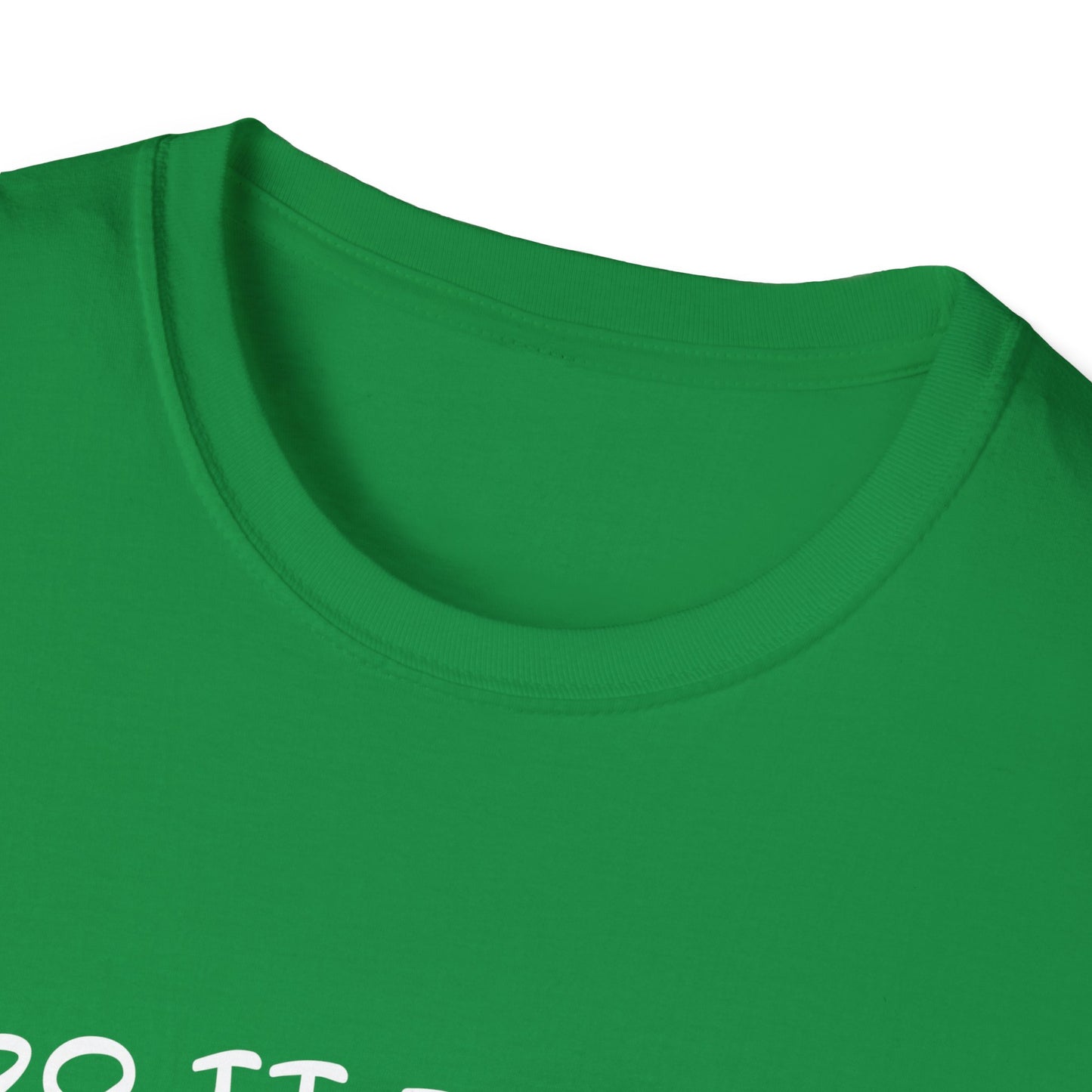 I Do It For the HOs - Unisex Softstyle T-Shirt