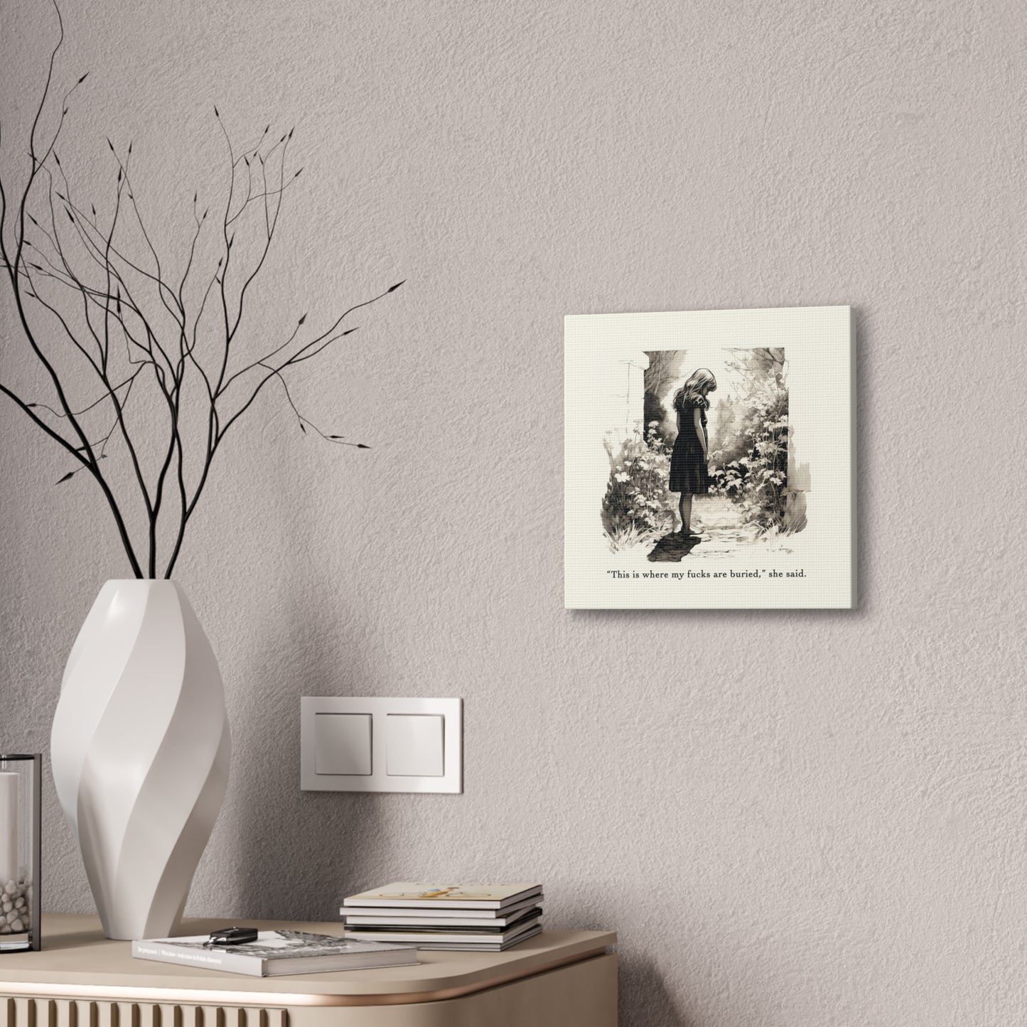 This is Where My F***s are Buried, She Said - Canvas Stretched, 0.75"