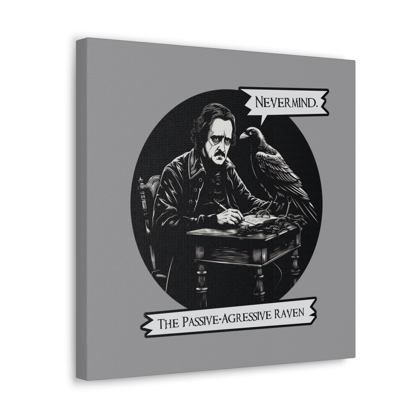 Nevermind - The Passive-Agressive Raven - Canvas Gallery Wraps