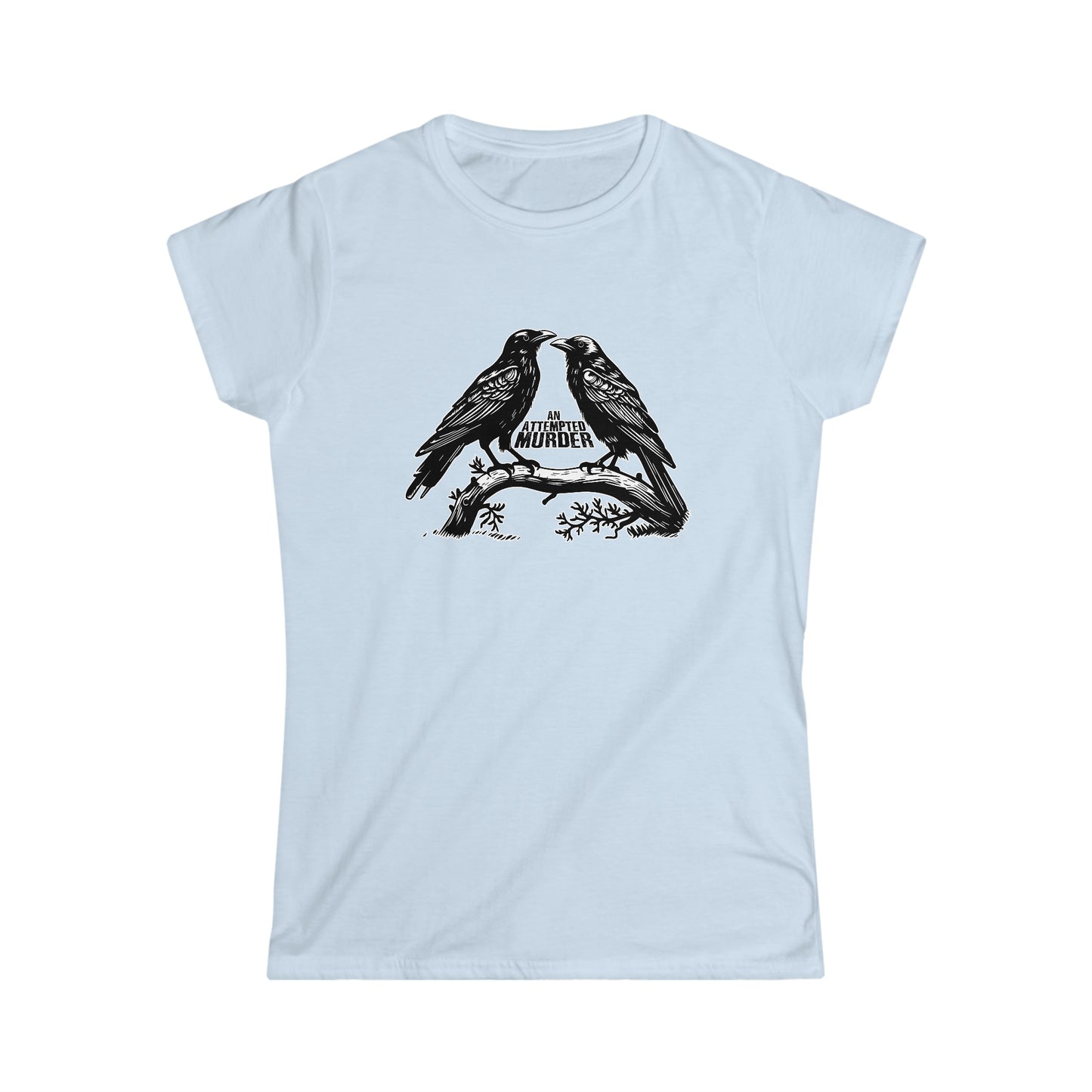 An Attempted Murder - Women's Softstyle Tee