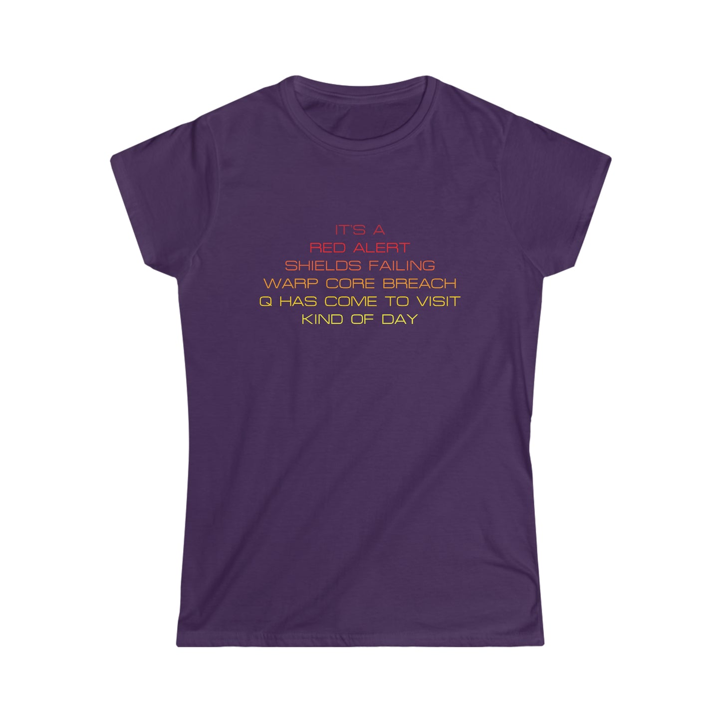 Q Has Come to Visit Kind of Day - Women's Softstyle Tee