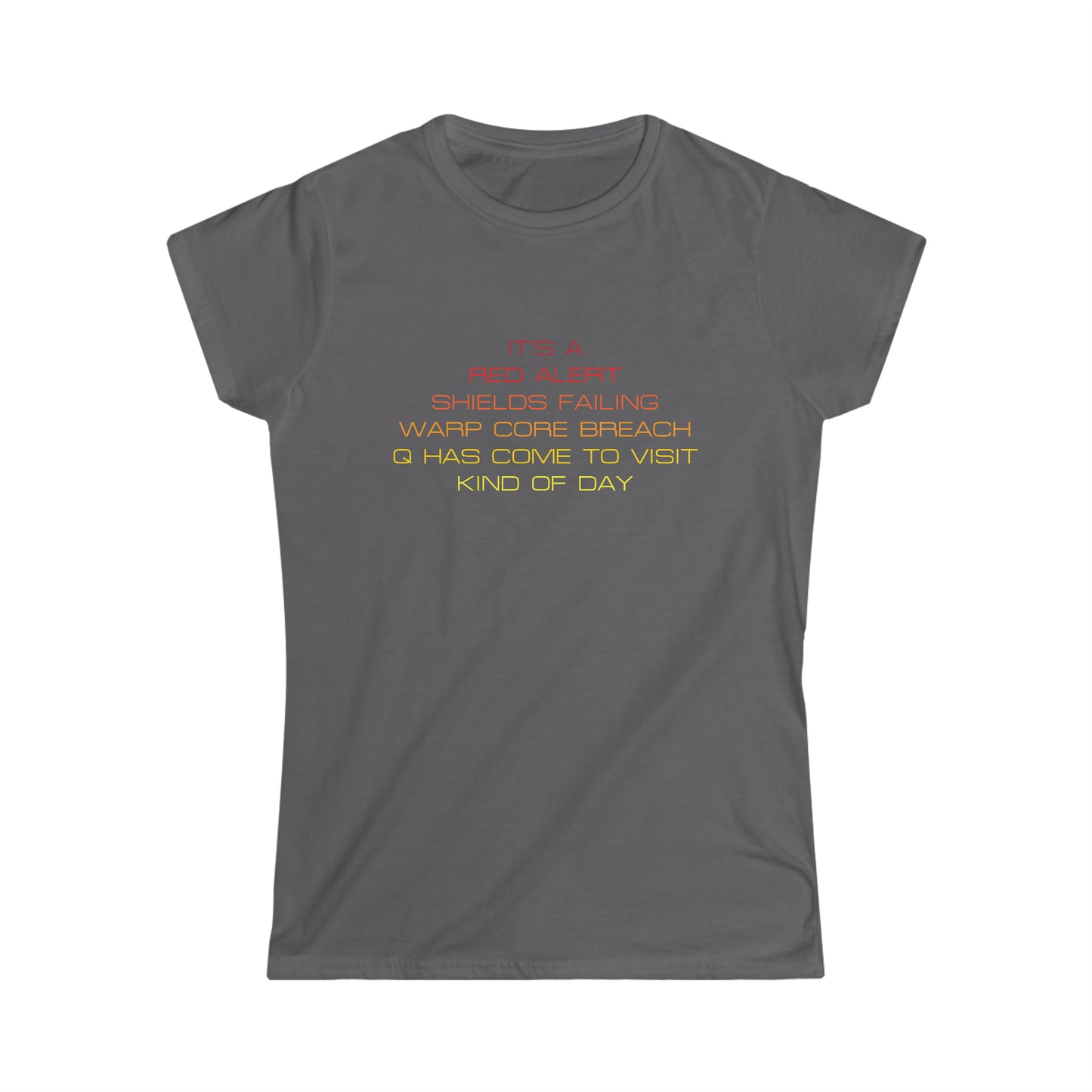 Q Has Come to Visit Kind of Day - Women's Softstyle Tee