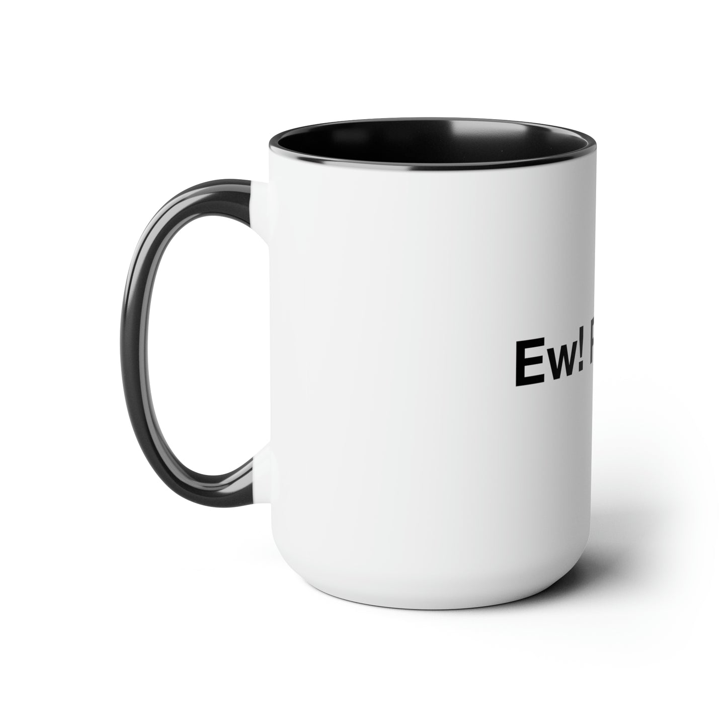 Ew! People. - Black Text - Two-Tone Coffee Mugs, 15oz