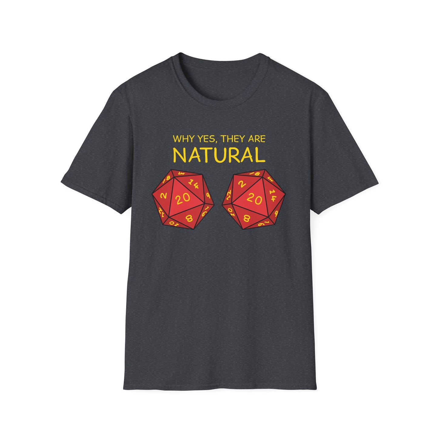 Why Yes, They Are Natural - Unisex Softstyle T-Shirt