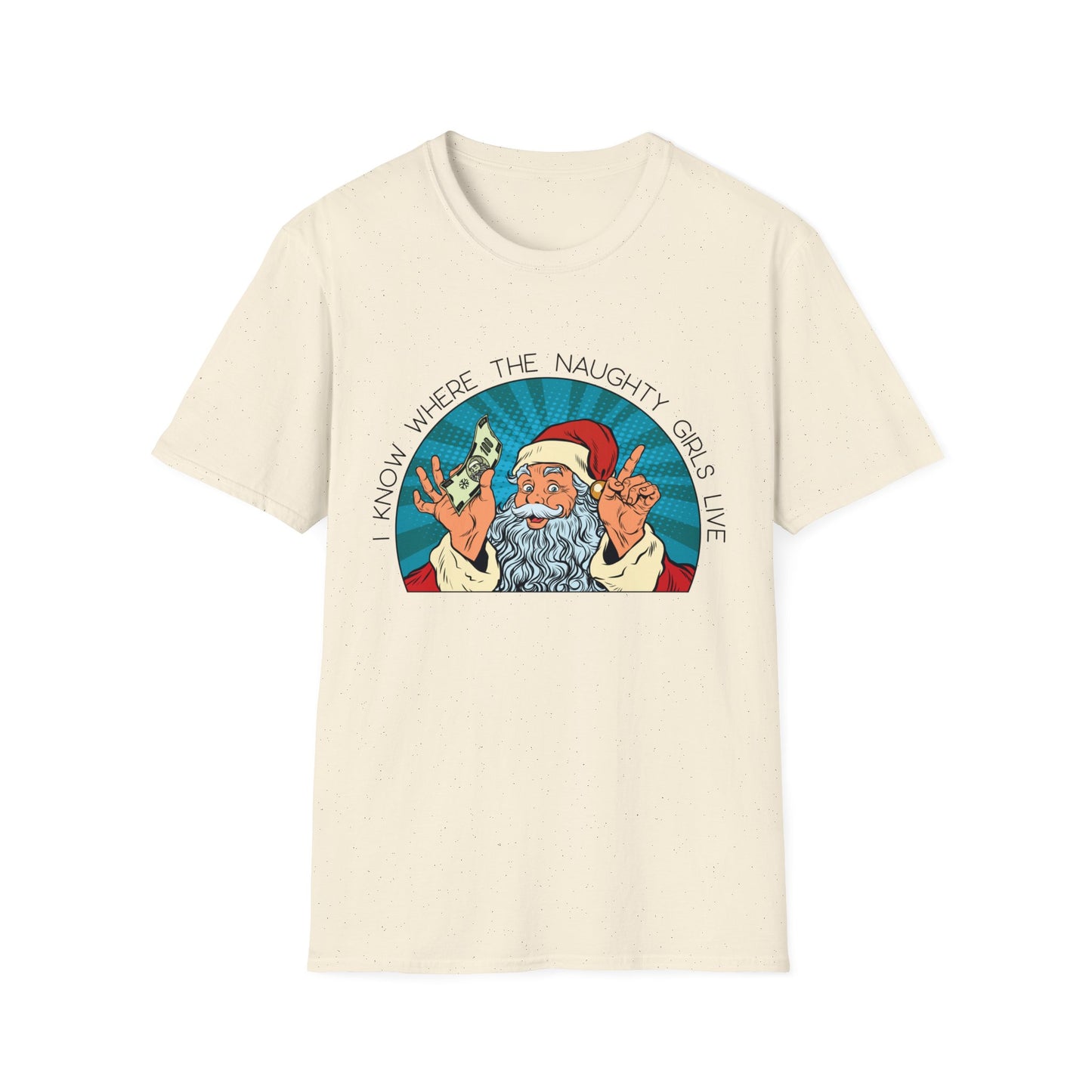 I Know Where the Naughty Girls Live - Unisex Softstyle T-Shirt