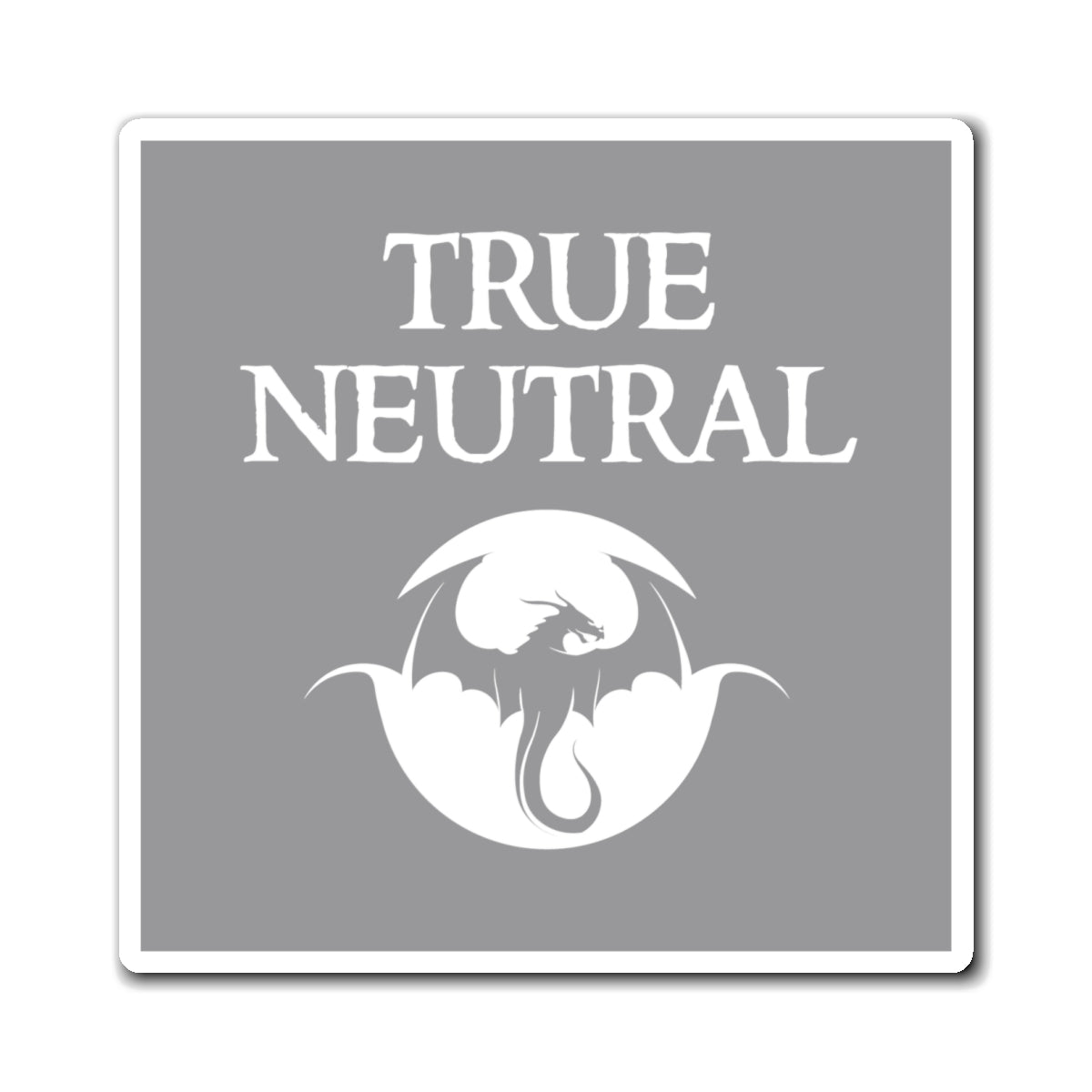 True Neutral - Inspired by DnD - Magnets