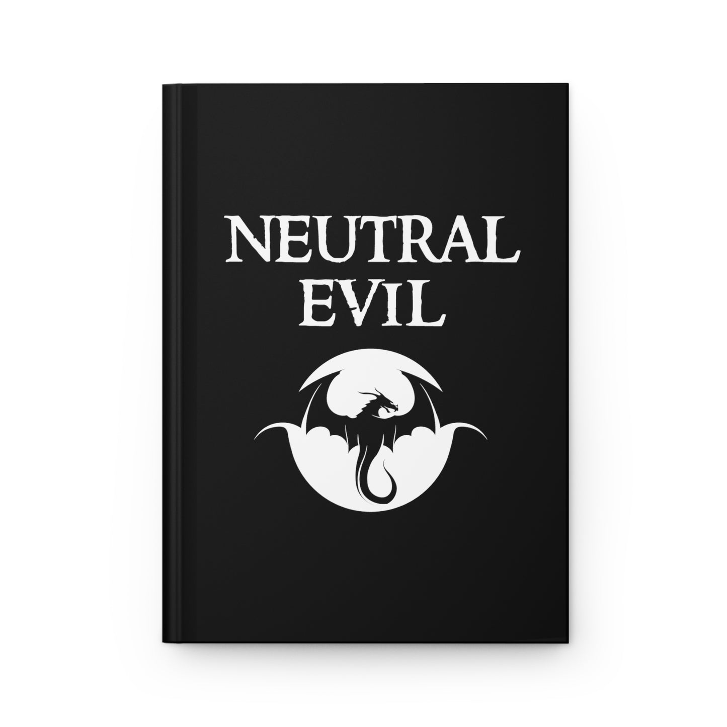 Neutral Evil - Inspired by DnD - Hardcover Journal Matte