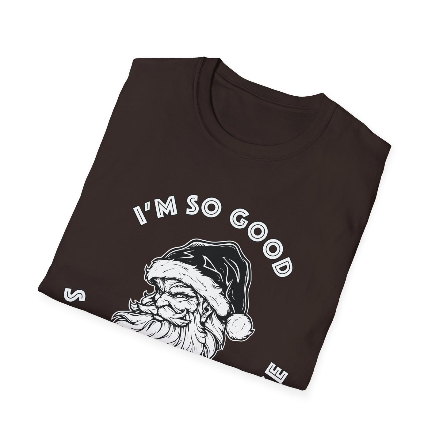 I'm So Good Santa Came Twice - Unisex Softstyle T-Shirt