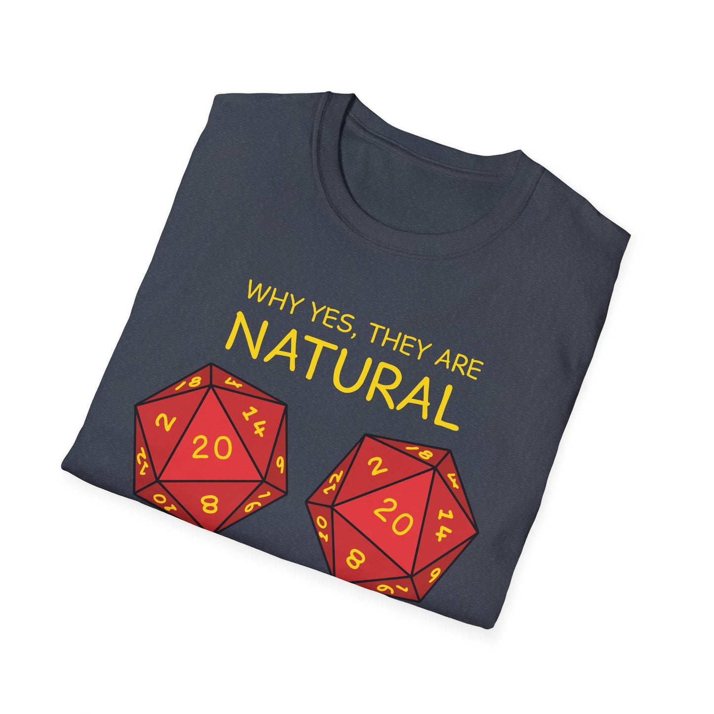 Why Yes, They Are Natural - Unisex Softstyle T-Shirt