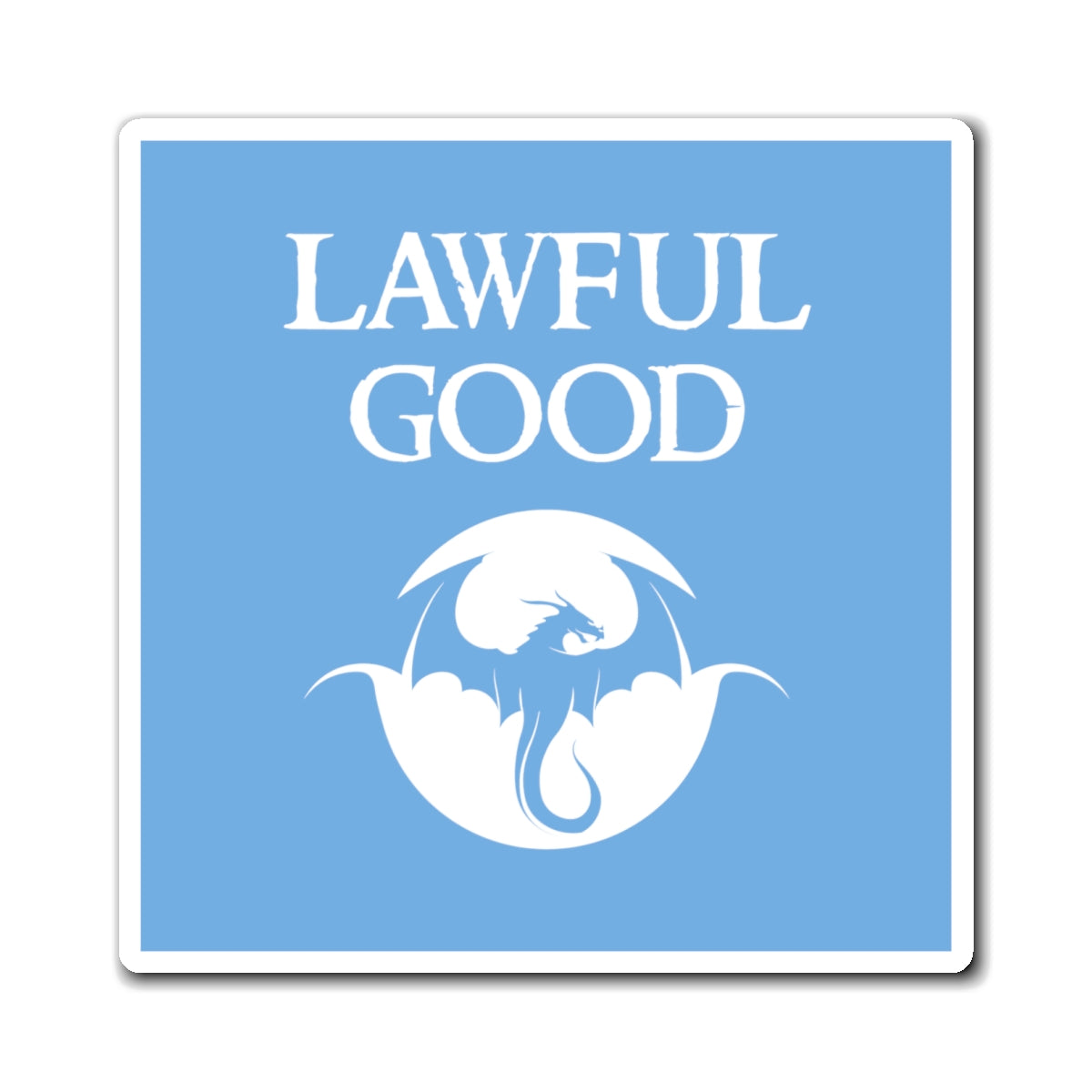 Lawful Good - Inspired by DnD - Magnets (3 sizes available)
