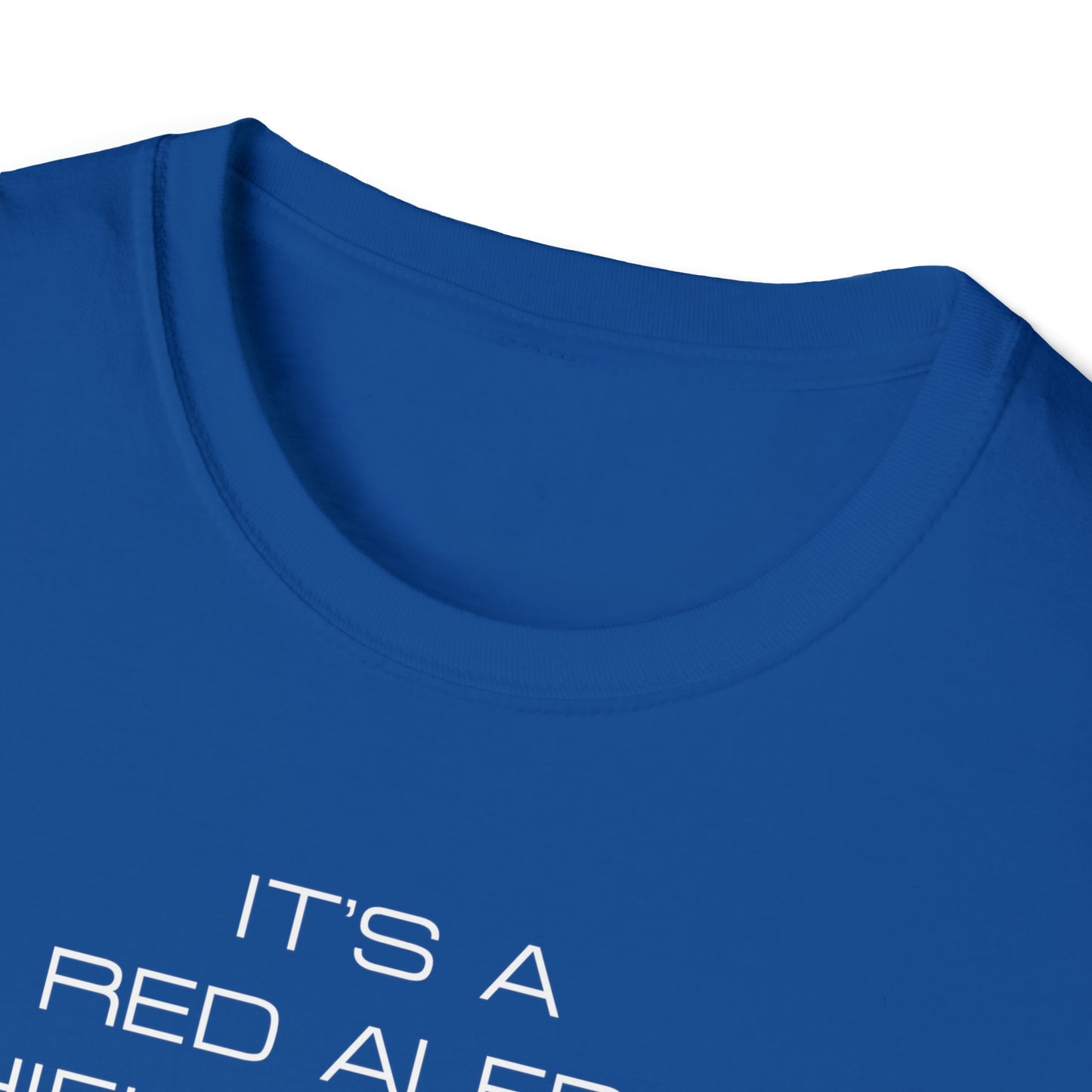 Q Has Come to Visit Kind of Day - White Text - Unisex Softstyle T-Shirt